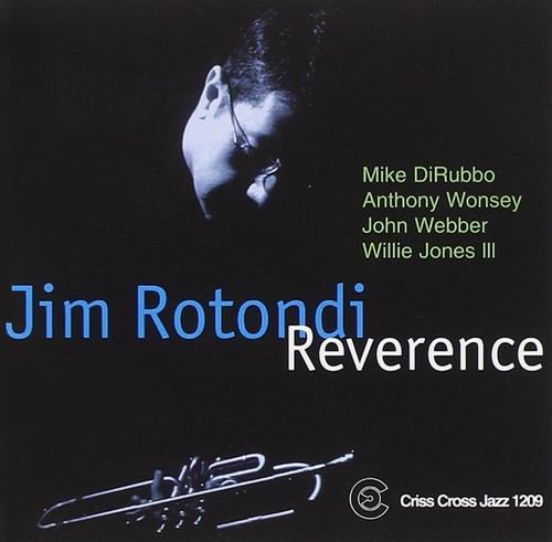 Jim Rotondi - Reverence (2000)