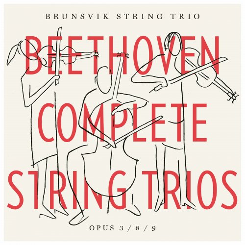 Brunsvik String Trio - Beethoven: Complete String Trios (2020) [Hi-Res]