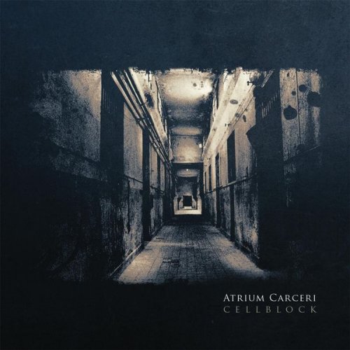 Atrium Carceri - Cellblock (2016) [Hi-Res]