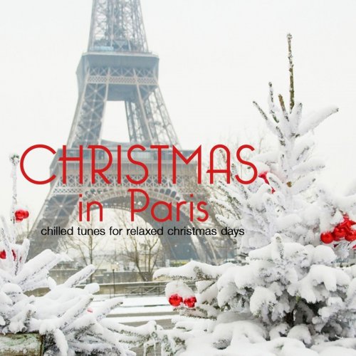 Christmas in Paris (Chilled Tunes For Relaxed X-Mas Days) (2012)