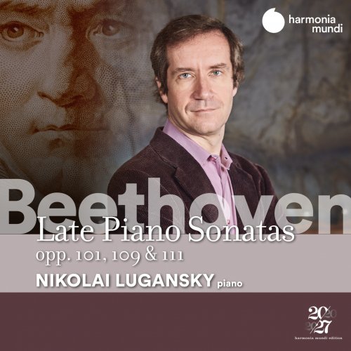 Nikolai Lugansky - Beethoven: Late Piano Sonatas, Opp. 101,109 & 111 (2020) [Hi-Res]