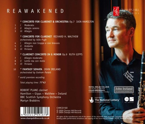Robert Plane, BBC Scottish Symphony Orchestra, Martyn Brabbins - Reawakened: Clarinet Concertos by Hamilton, Gipps, Walthew & Ireland (2020) [Hi-Res]