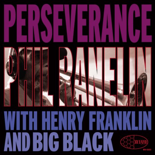 Phil Ranelin - Perseverance (2011)