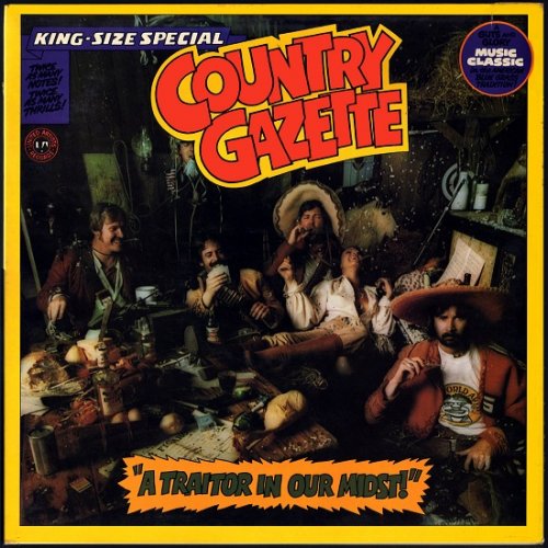 Country Gazette - A Traitor In Our Midst! (1972)