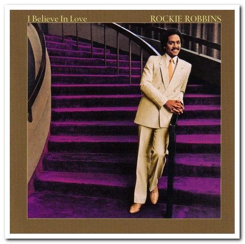 Rockie Robbins - I Believe In Love (1981) [Remastered 2009]