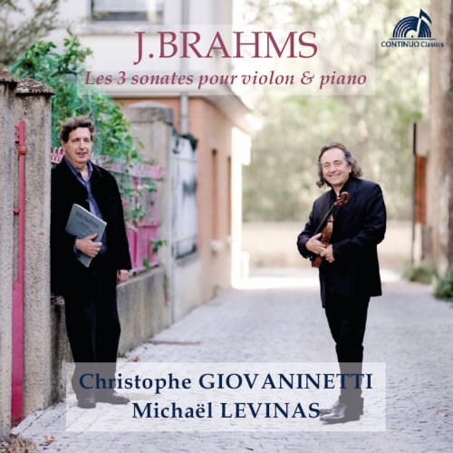 Christophe Giovaninetti, Michaël Levinas - Brahms - Les 3 sonates pour violon & piano (2020)
