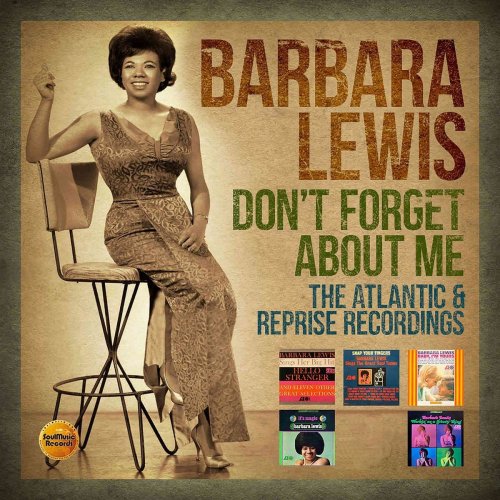 Barbara Lewis - Don't Forget About Me (The Atlantic & Reprise Recordings) (2020)