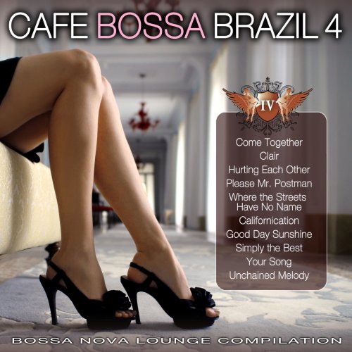 Cafe Bossa Brazil Vol. 4 - Bossa Nova Lounge Compilation (2012)