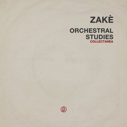 zakè (扎克) - Orchestral Studies Collectanea (2020)