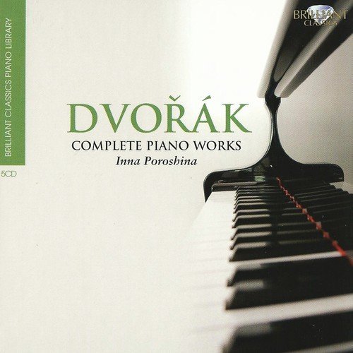 Antonín Dvořák performed by Inna Poroshina - Complete Piano Works (2010)