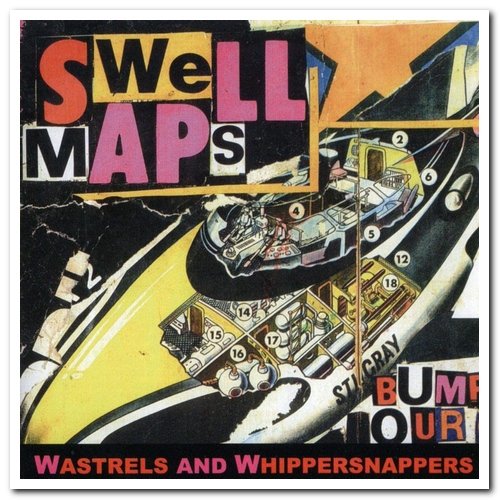 Swell Maps - Wastrels & Whippersnappers (2006)