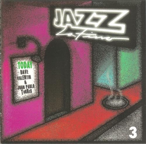 Dave Valentin & Juan Pablo Torres - Jazz Latino 3(1997) FLAC