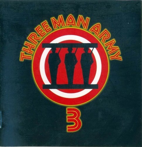 Three Man Army - 3 (Reissue) (1973-74/2005)