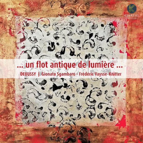 Frédéric Vaysse-Knitter & Gionata Sgambaro - …un flot antique de lumière… (2020) [Hi-Res]