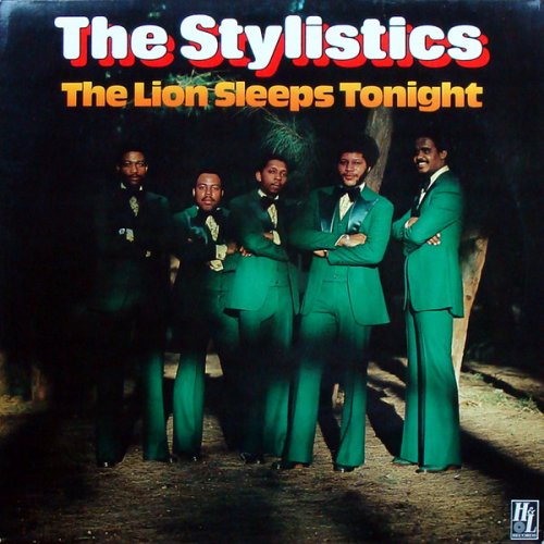 The Stylistics ‎- The Lion Sleeps Tonight (1978)