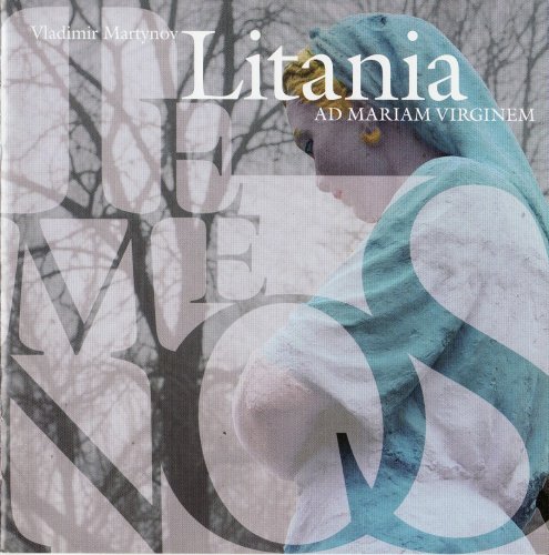 Vladimir Martynov - Litania Ad Mariam Virginem (2007)