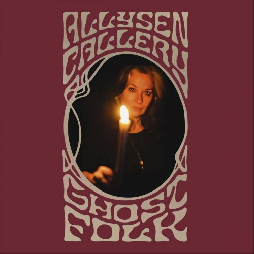 Allysen Callery - Ghost Folk (2020)