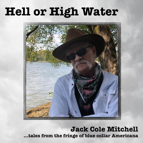 Jack Cole Mitchell - Hell or High Water (2020)