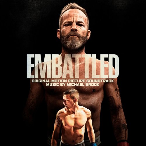 Michael Brook - Embattled (Original Motion Picture Soundtrack) (2020) Hi-Res
