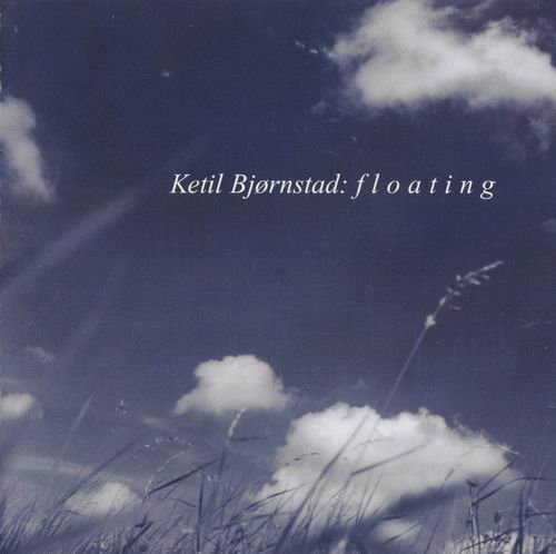 Ketil Bjornstad - Floating (2005)