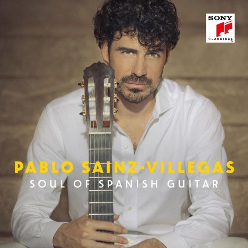 Pablo Sainz-Villegas - Soul of Spanish Guitar (2020) [Hi-Res]