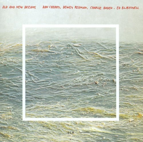 Don Cherry, Dewey Redman, Charlie Haden, Ed Blackwell - Old And New Dreams (1979) [Vinyl]