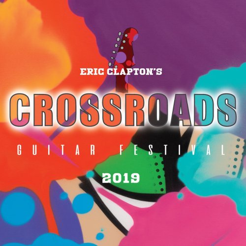 Eric Clapton - Eric Clapton's Crossroads Guitar Festival 2019 (Live) (2020) [Hi-Res]