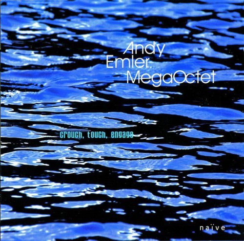 Andy Emler MegaOctet - Crouch, Touch, Engage (2009) [FLAC]