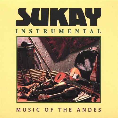 Sukay - Instrumental Music of the Andes (1988)
