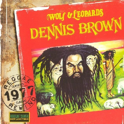 Dennis Brown - Wolf & Leopards (2006 Reissue)