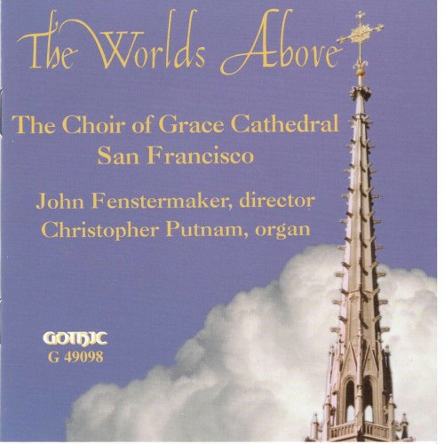 The Grace Cathedral Choir of Men and Boys - The Worlds Above (2020)