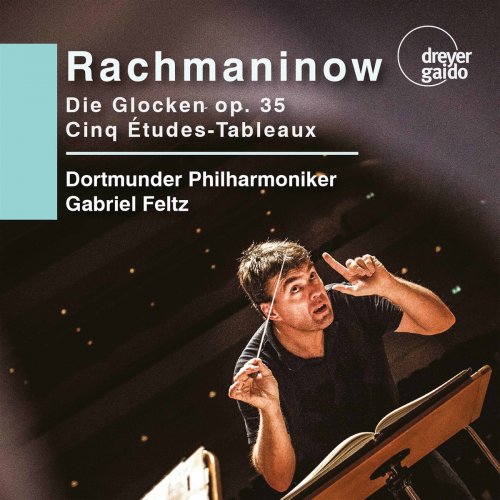 Dortmunder Philharmoniker - Rachmaninoff: Die Glocken, Op. 35 & 5 Études-tableaux (Live) (2020)