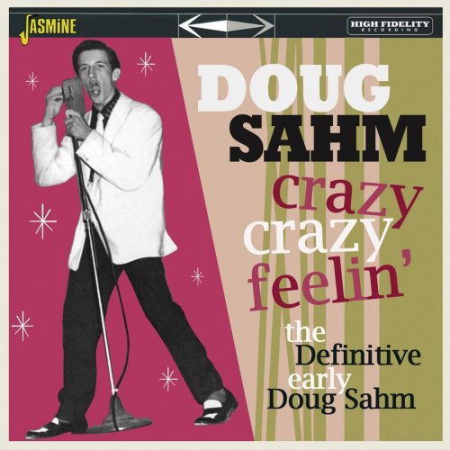 Doug Sahm - Crazy, Crazy Feelin': The Definitive Early Dough Sahm (2020)