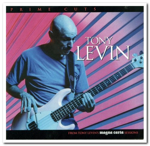Tony Levin - Prime Cuts (2005)