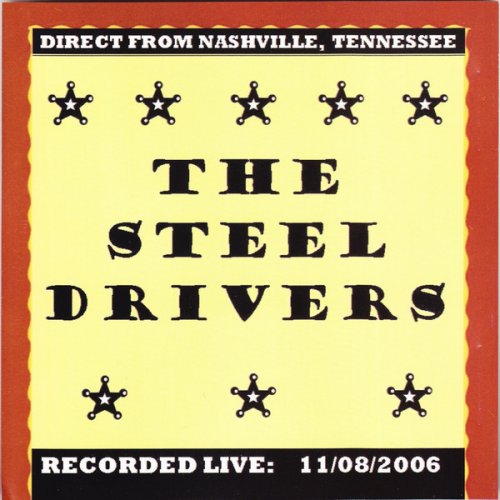 The SteelDrivers - Live from the Station Inn (2006)