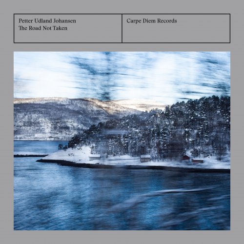 Petter Udland Johansen - The Road Not Taken (2020) [Hi-Res]