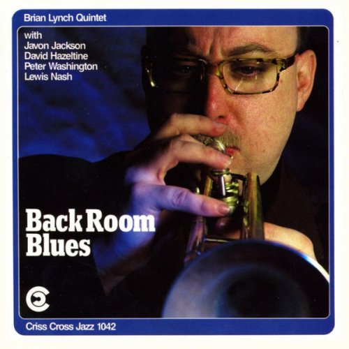 Brian Lynch Quintet - Back Room Blues (1989/2009) [.flac 24bit/44.1kHz]