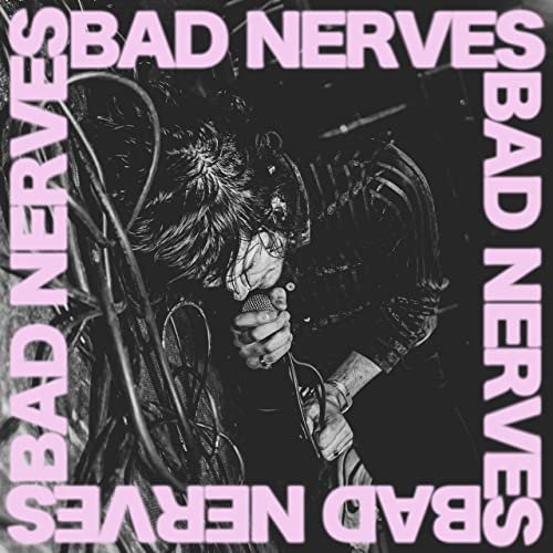 Bad Nerves - Bad Nerves (2020) [Hi-Res]