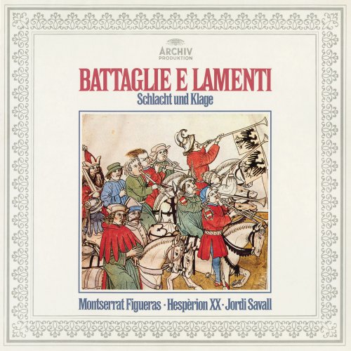 Hespèrion XX & Jordi Savall - Battaglie e Lamenti - Schlacht und Klage (1982/2016)