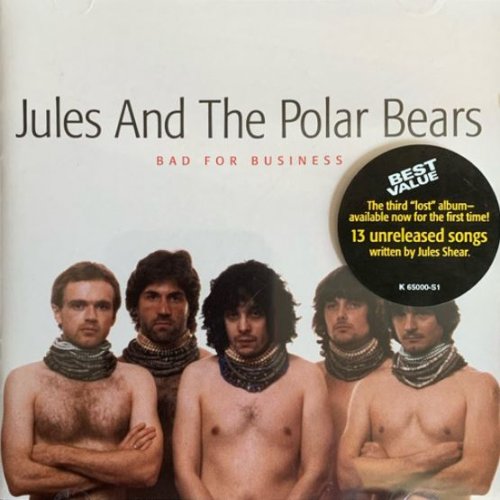 Jules & The Polar Bears - Bad For Business (Reissue) (1980/2017)