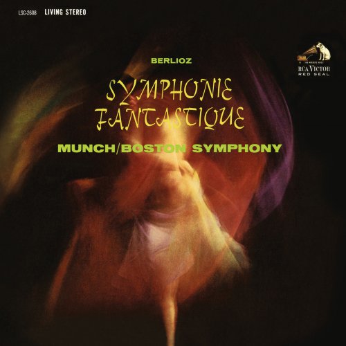Boston Symphony Orchestra, Charles Munch - Berlioz: Symphonie fantastique, Op. 14 (1962 Recording) (2016)