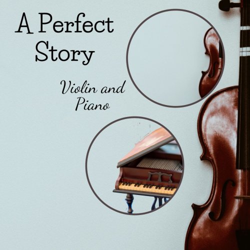 Rudolf Serkin and Mieczislaw Horszowsky - A Perfect Story: Violin and Piano (2020)