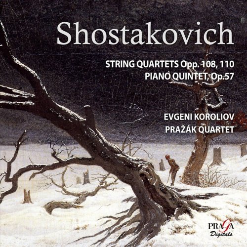 Evgeni Koroliov, Prazak Quartet, Pavel Hula - Shostakovich: String Quartets, Opp. 108 & 110; Piano Quintet, Op. 57 (2010)