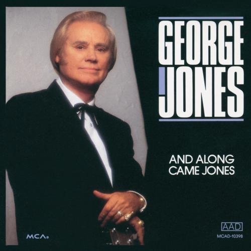 George Jones - And Along Came Jones (2003)