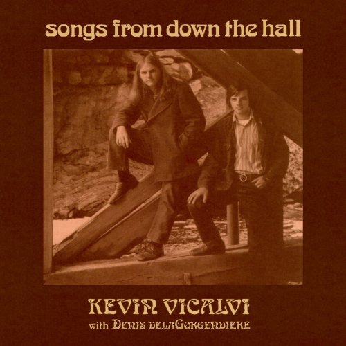 Kevin Vicalvi with Denis delaGorgendiere - Songs From Down the Hall (2020)