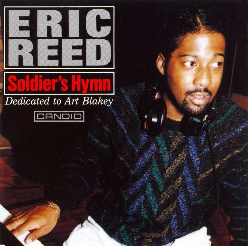 Eric Reed - Soldier's Hymn (Dedicated to Art Blakey) (1991)