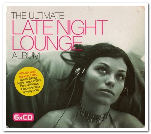 VA - The Ultimate Late Night Lounge Album [6CD Box Set] (2003)