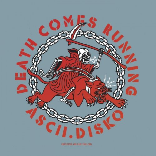 Ascii.Disko - Death Comes Running (Unreleased and Rare 2000 - 2006) (2020)