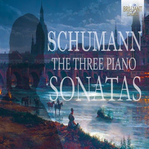 Klára Würtz - Schumann: The Three Piano Sonatas (2020)