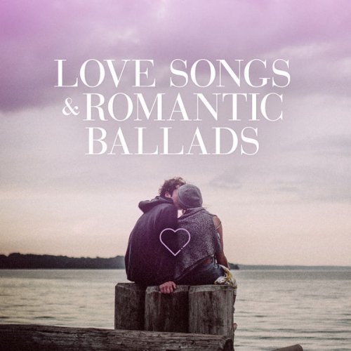 VA - Love Songs & Romantic Ballads (2020)